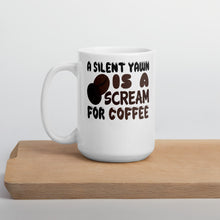 Load image into Gallery viewer, A Silent Yawn Is A Scream For Coffee Mug - Duck &#39;n&#39; Monkey
