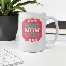 Load image into Gallery viewer, Best Mom Ever Mug - [Duck &#39;n&#39; Monkey]
