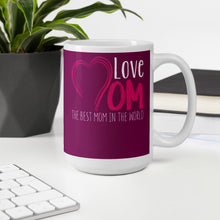 Load image into Gallery viewer, Love Mom The Best Mom In The World Mug - [Duck &#39;n&#39; Monkey]
