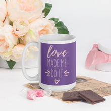 Load image into Gallery viewer, Love Made Me Do It Mug - [Duck &#39;n&#39; Monkey]
